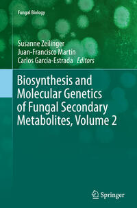 Biosynthesis and Molecular Genetics of Fungal Secondary Metabolites, Volume 2