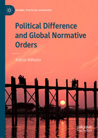 Political Difference and Global Normative Orders