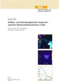 Aufbau- und Verbindungstechnik integrierter optischer Kommunikationsstrecken in Glas