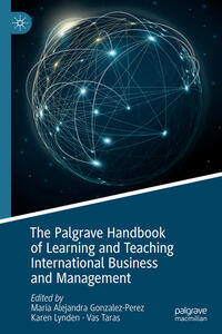 The Palgrave Handbook of Learning and Teaching International Business and Management