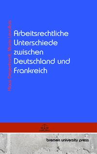 Arbeitsrechtliche Unterschiede zwischen Deutschland und Frankreich