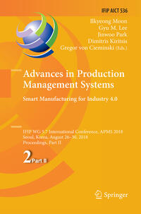 Advances in Production Management Systems. Smart Manufacturing for Industry 4.0