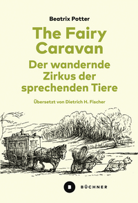 The Fairy Caravan – Der wandernde Zirkus der sprechenden Tiere