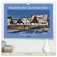 Westerholter Dorfansichten (hochwertiger Premium Wandkalender 2025 DIN A2 quer), Kunstdruck in Hochglanz