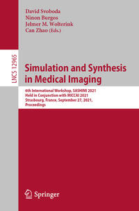 Simulation and Synthesis in Medical Imaging