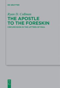 The Apostle to the Foreskin