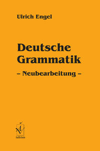 Deutsche Grammatik - Neuauflage