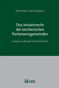 Das Initiativrecht der zürcherischen Parlamentsgemeinden.