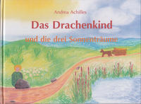 Das Drachenkind und die drei Sonnenträume