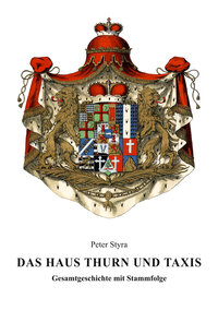 Das Haus Thurn und Taxis