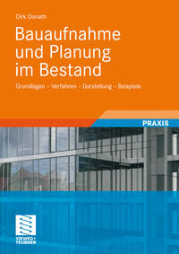 Bauaufnahme und Planung im Bestand