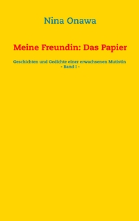 Meine Freundin: Das Papier