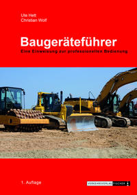 Baugeräteführer - Eine Einweisung zur professionellen Bedienung