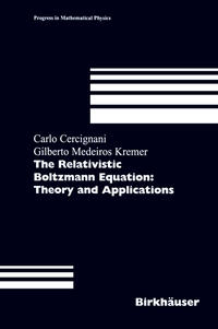 The Relativistic Boltzmann Equation: Theory and Applications