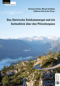 Das Steirische Salzkammergut und ein Seitenblick über den Pötschenpass