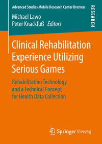 Clinical Rehabilitation Experience Utilizing Serious Games