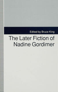 The Later Fiction of Nadine Gordimer