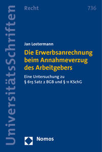 Die Erwerbsanrechnung beim Annahmeverzug des Arbeitgebers