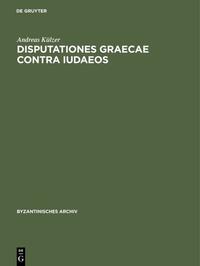 Disputationes graecae contra Iudaeos