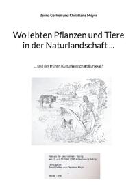 Wo lebten Pflanzen und Tiere in der Naturlandschaft ...