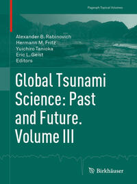 Global Tsunami Science: Past and Future. Volume III