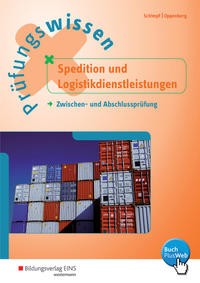 Prüfungswissen Spedition und Logistikdienstleistungen