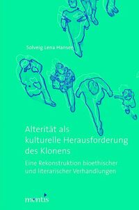 Alterität als kulturelle Herausforderung des Klonens