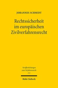 Rechtssicherheit im europäischen Zivilverfahrensrecht