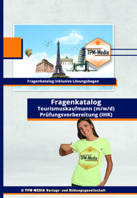 Tourismuskaufmann&nbsp;(m/w/d) PRO Fragenkatalog (Buch/-Printversion) incl. Lösungsbogen