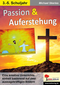 Passion und Auferstehung