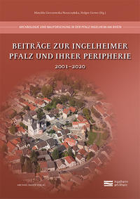 Beiträge zur Ingelheimer Pfalz und ihrer Peripherie