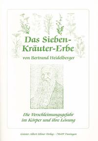 Das Sieben-Kräuter-Erbe von Bertrand Heidelberger