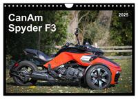 CanAm Spyder F3 (Wandkalender 2025 DIN A4 quer), CALVENDO Monatskalender