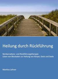 Heilung durch Rückführung