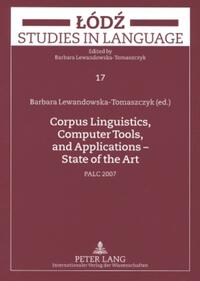 Corpus Linguistics, Computer Tools, and Applications – State of the Art