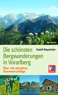 Die schönsten Bergwanderungen in Vorarlberg