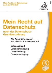 Mein Recht auf Datenschutz nach der Datenschutz-Grundverordnung