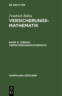 Friedrich Böhm: Versicherungsmathematik / Lebensversicherungsmathematik