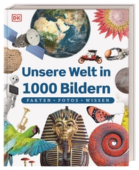 Unsere Welt in 1000 Bildern