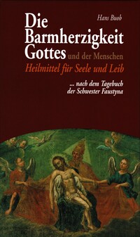 Die Barmherzigkeit Gottes und der Menschen