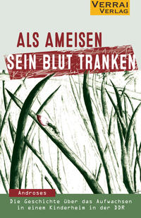 Als Ameisen sein Blut tranken