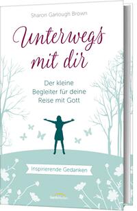 Unterwegs mit dir - Geschenkausgabe