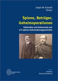 Spione, Betrüger, Geheimoperationen