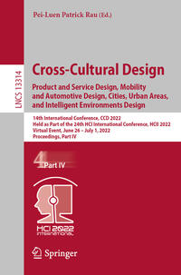 Cross-Cultural Design. Product and Service Design, Mobility and Automotive Design, Cities, Urban Areas, and Intelligent Environments Design