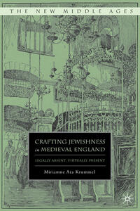 Crafting Jewishness in Medieval England