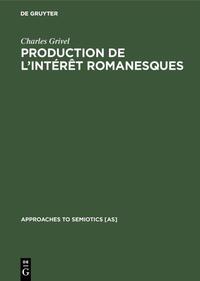 Production de l’intérêt romanesques