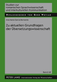 Zu aktuellen Grundfragen der Übersetzungswissenschaft