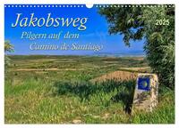 Jakobsweg - pilgern auf dem Camino de Santiago (Wandkalender 2025 DIN A3 quer), CALVENDO Monatskalender