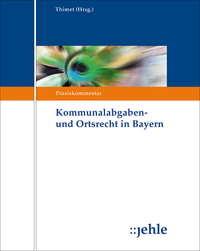 Kommunalabgaben- und Ortsrecht in Bayern