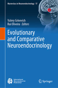 Evolutionary and Comparative Neuroendocrinology